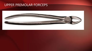 UPPER PREMOLAR FORCEPS
 