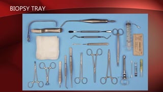BIOPSY TRAY
 