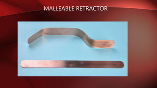 MALLEABLE RETRACTOR
 