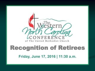 Recognition of Retirees
Friday, June 17, 2016 | 11:30 a.m.
 