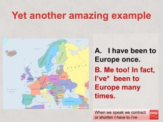 GE3B  week 6.4  AM 2 grammar  present perfect_student copy