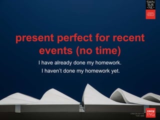 GE3B  week 6.4  AM 2 grammar  present perfect_student copy