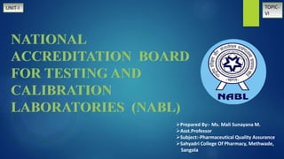 Prepared By:- Ms. Mali Sunayana M.
Asst.Professor
Subject:-Pharmaceutical Quality Assurance
Sahyadri College Of Pharmacy, Methwade,
Sangola
UNIT-I TOPIC-
VI
 