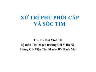 XỬ TRÍ PHÙ PHỔI CẤP VÀ SỐC TIM | PDF