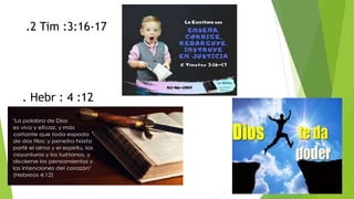 .2 Tim :3:16-17
. Hebr : 4 :12
 