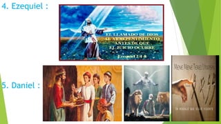 4. Ezequiel :
5. Daniel :
 
