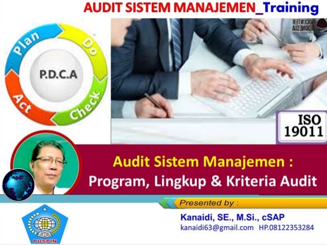 Training
Audit Sistem Manajemen :
Program, Lingkup & Kriteria Audit
 