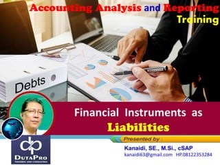 Financial Instruments as
Liabilities
 