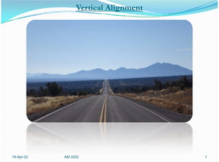 Vertical Alignment
1
AM 2022
19-Apr-22
 