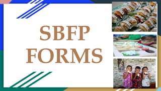 SBFP
FORMS
 