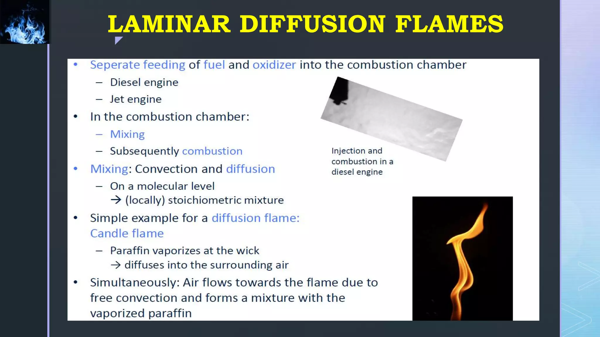 z
LAMINAR DIFFUSION FLAMES
 