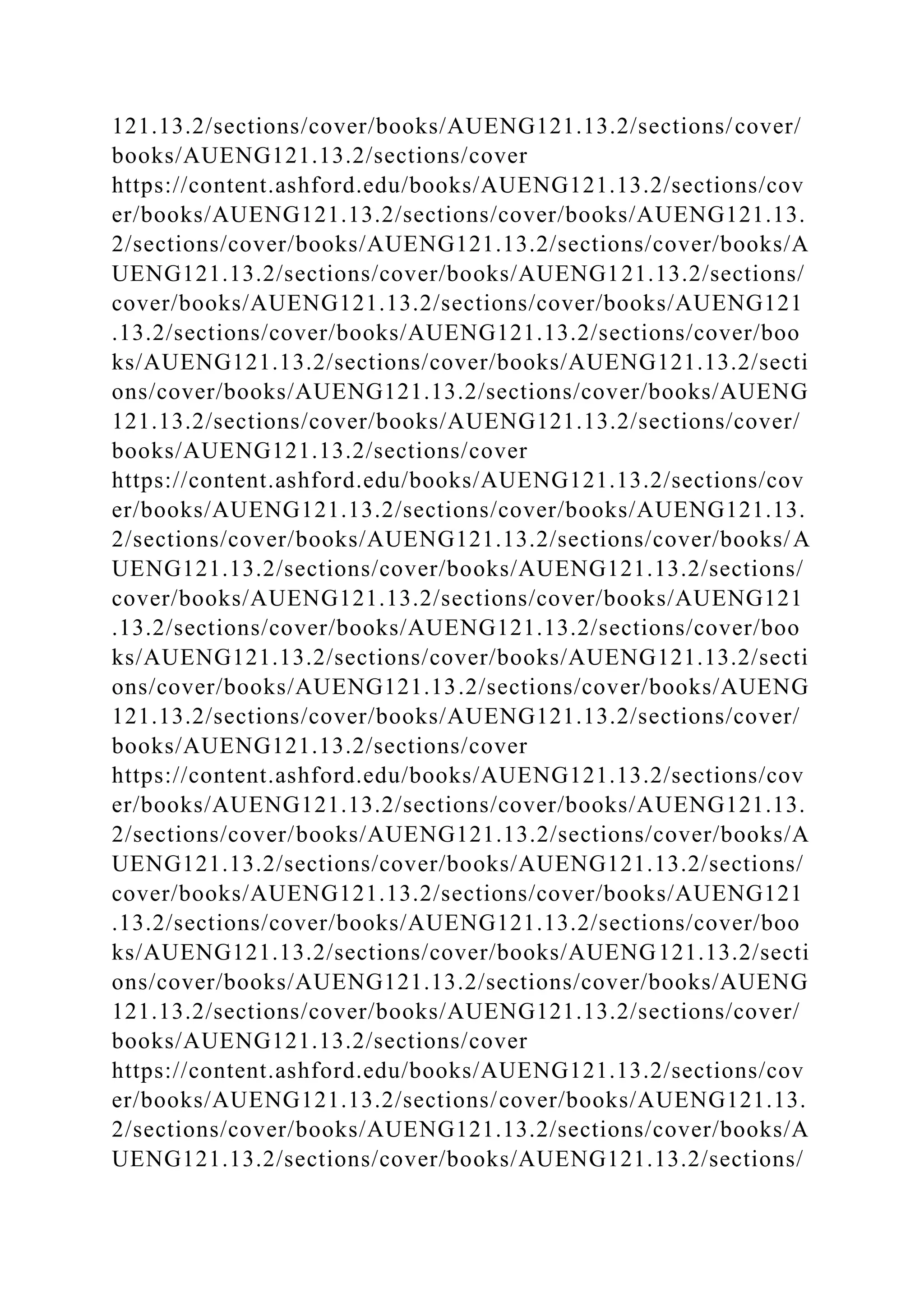 121.13.2/sections/cover/books/AUENG121.13.2/sections/cover/
books/AUENG121.13.2/sections/cover
https://content.ashford.edu/books/AUENG121.13.2/sections/cov
er/books/AUENG121.13.2/sections/cover/books/AUENG121.13.
2/sections/cover/books/AUENG121.13.2/sections/cover/books/A
UENG121.13.2/sections/cover/books/AUENG121.13.2/sections/
cover/books/AUENG121.13.2/sections/cover/books/AUENG121
.13.2/sections/cover/books/AUENG121.13.2/sections/cover/boo
ks/AUENG121.13.2/sections/cover/books/AUENG121.13.2/secti
ons/cover/books/AUENG121.13.2/sections/cover/books/AUENG
121.13.2/sections/cover/books/AUENG121.13.2/sections/cover/
books/AUENG121.13.2/sections/cover
https://content.ashford.edu/books/AUENG121.13.2/sections/cov
er/books/AUENG121.13.2/sections/cover/books/AUENG121.13.
2/sections/cover/books/AUENG121.13.2/sections/cover/books/A
UENG121.13.2/sections/cover/books/AUENG121.13.2/sections/
cover/books/AUENG121.13.2/sections/cover/books/AUENG121
.13.2/sections/cover/books/AUENG121.13.2/sections/cover/boo
ks/AUENG121.13.2/sections/cover/books/AUENG121.13.2/secti
ons/cover/books/AUENG121.13.2/sections/cover/books/AUENG
121.13.2/sections/cover/books/AUENG121.13.2/sections/cover/
books/AUENG121.13.2/sections/cover
https://content.ashford.edu/books/AUENG121.13.2/sections/cov
er/books/AUENG121.13.2/sections/cover/books/AUENG121.13.
2/sections/cover/books/AUENG121.13.2/sections/cover/books/A
UENG121.13.2/sections/cover/books/AUENG121.13.2/sections/
cover/books/AUENG121.13.2/sections/cover/books/AUENG121
.13.2/sections/cover/books/AUENG121.13.2/sections/cover/boo
ks/AUENG121.13.2/sections/cover/books/AUENG121.13.2/secti
ons/cover/books/AUENG121.13.2/sections/cover/books/AUENG
121.13.2/sections/cover/books/AUENG121.13.2/sections/cover/
books/AUENG121.13.2/sections/cover
https://content.ashford.edu/books/AUENG121.13.2/sections/cov
er/books/AUENG121.13.2/sections/cover/books/AUENG121.13.
2/sections/cover/books/AUENG121.13.2/sections/cover/books/A
UENG121.13.2/sections/cover/books/AUENG121.13.2/sections/
 