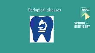 Periapical diseases
 