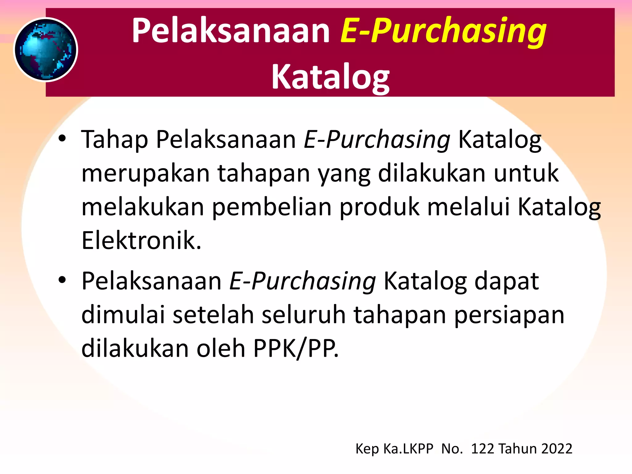 Tahapan ePurchasing melalui eKatalog _Training "ePURCHASING from e
