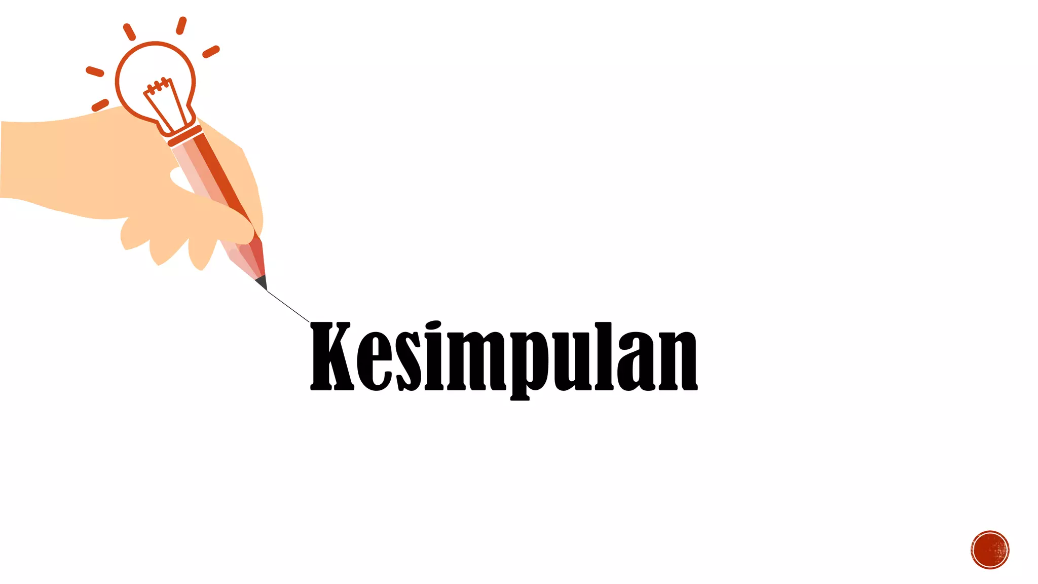 Kesimpulan
 