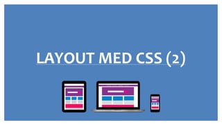 LAYOUT MED CSS (2)
 