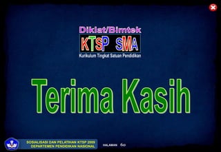 SOSIALISASI DAN PELATIHAN KTSP 2009
DEPARTEMEN PENDIDIKAN NASIONAL HALAMAN
HALAMAN 60
 