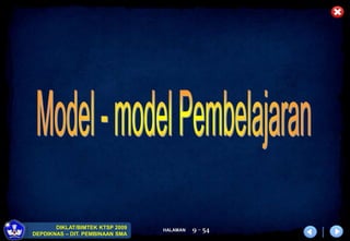 HALAMAN
DIKLAT/BIMTEK KTSP 2009
DEPDIKNAS – DIT. PEMBINAAN SMA
9 - 54
 