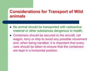 Animal welfare during transport: animals in containers