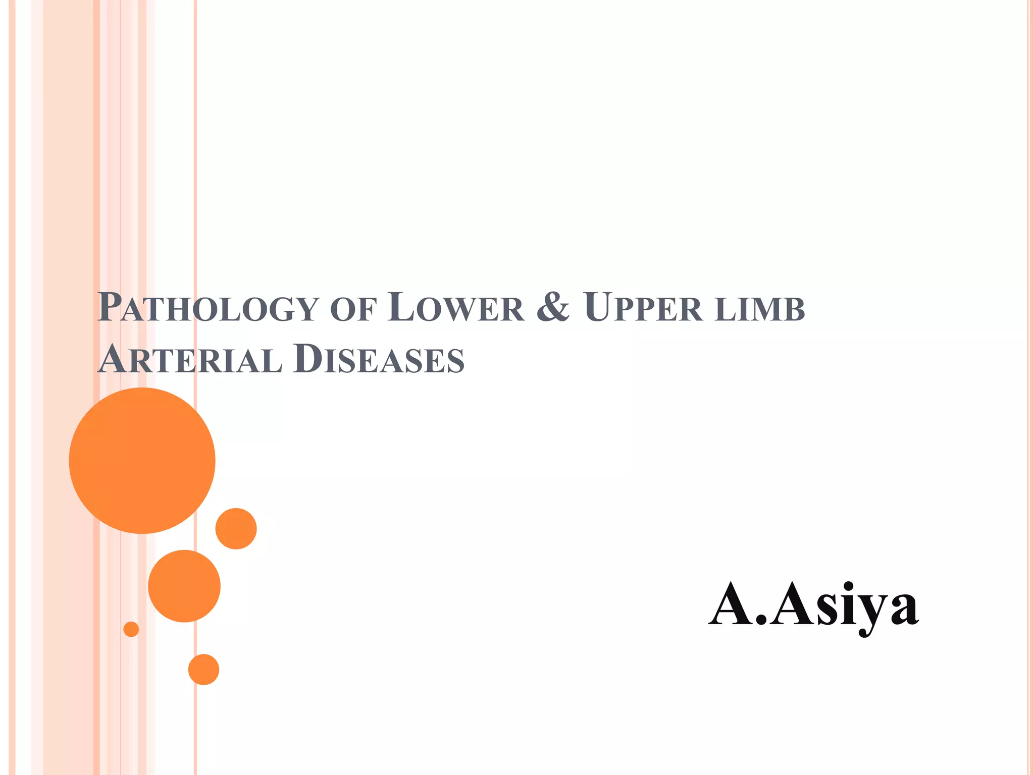 6.pathology of upperlimb & lower limb arterial system.pptx