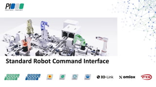 Standard Robot Command Interface
 