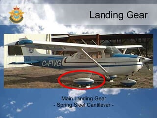 Landing Gear
Main Landing Gear
- Spring Steel Cantilever -
 