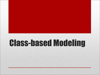 Class-based Modeling
 