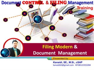 Document CONTROL & FILING Man
Filing Modern &
Document Management
Training
 