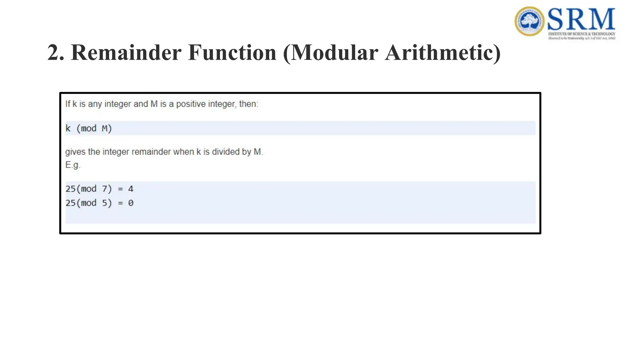 2. Remainder Function (Modular Arithmetic)
 