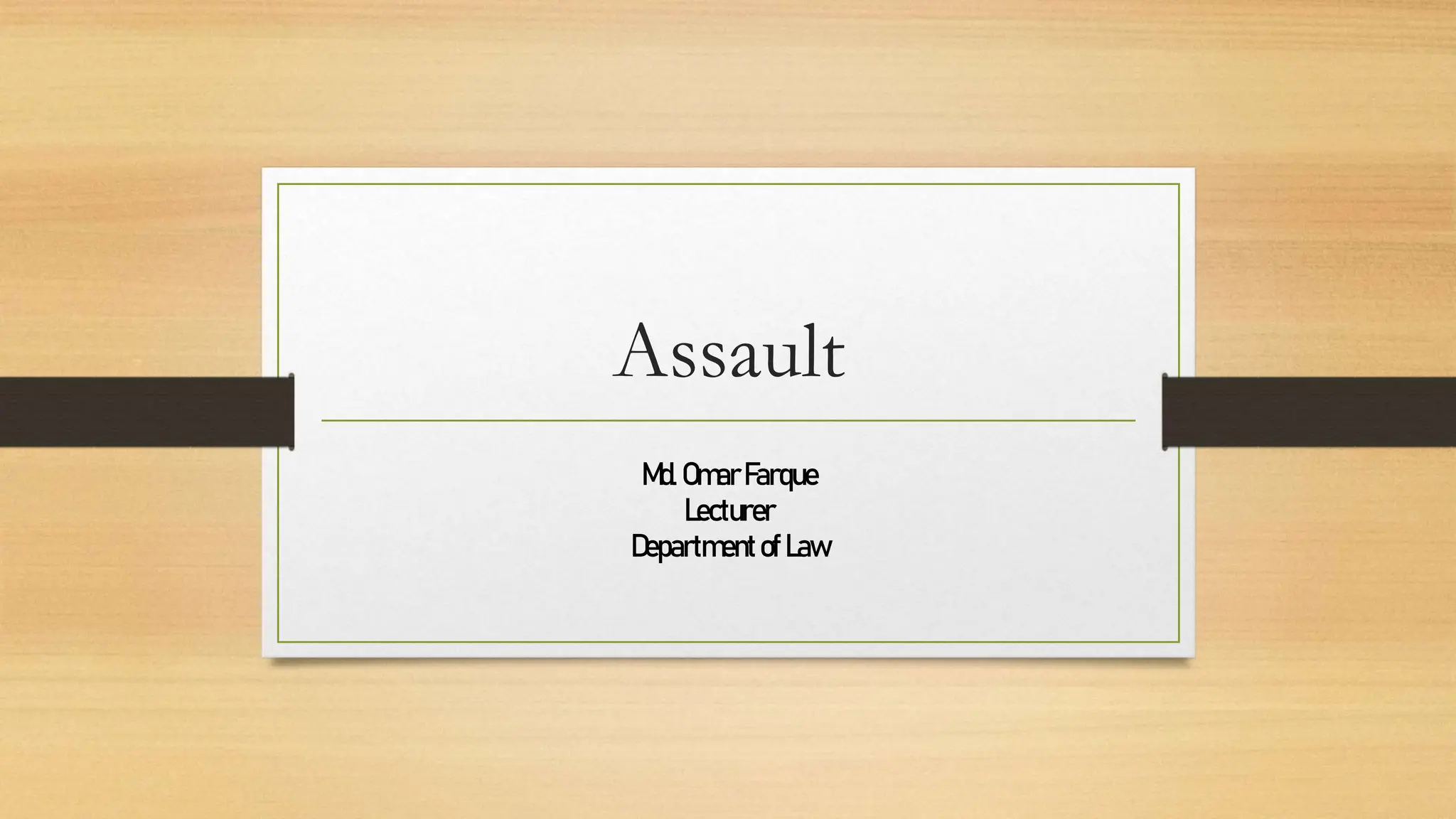 Lecture on Assault in the law of tortpptx | PPTX