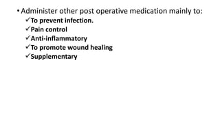 6. post operative care with all that us required pptx | PPTX