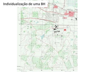 Individualização de uma BH
 