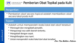 Topisel Obat rute pemberian obat pasien per-topikal secara baik | PPTX