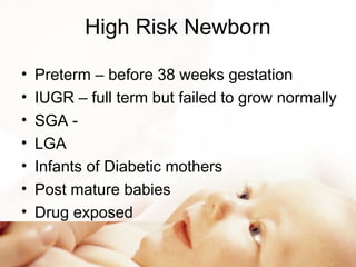 Baby Risk 6.1 High Risk New Born assessment and management.ppt