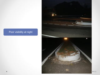 Poor visibility at night
103
 