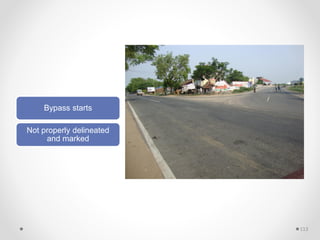 Bypass starts
Not properly delineated
and marked
113
 