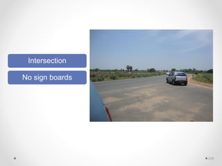 Intersection
No sign boards
124
 