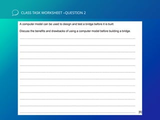 CLASS TASK WORKSHEET –QUESTION 2
 