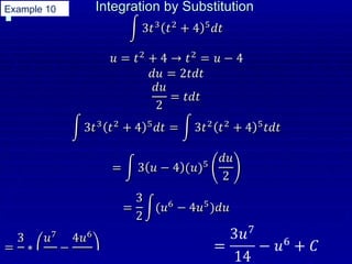 Example 10 Integration by Substitution
Integration by Substitution
 