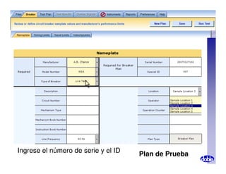Ingrese el número de serie y el ID
Plan de Prueba
 