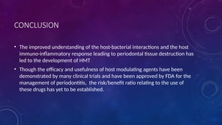 Host Modulation HOST MODULATION THERAPY IN PERIODONTOLOGY.pptx