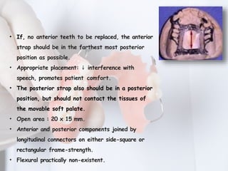 Posterier Strap Rpd MAJOR CONNECTORS IN REMOVABLE PARTIAL DENTURE | PPTX
