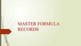 6. MASTER FORMULA (1).pptx quality assurance | PPTX