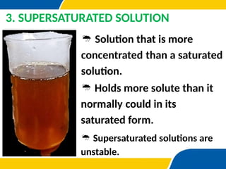 TYPES OF SOLUTION (SATURATED, UNSATURATED) | PPTX
