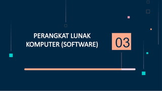 PERANGKAT LUNAK KOMPUTER materi informatika.pptx