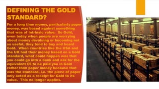 6. Money The Gold Standard 250517 [Autosaved].pptx