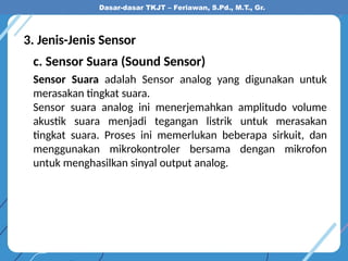 Sensor Akustik 6.-Perkembangan-Teknologi-TJKT-Perkembangan-Teknologi-Sensor.pptx