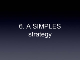 6. A SIMPLES
   strategy
 