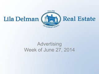 Advertising
Week of June 27, 2014
 