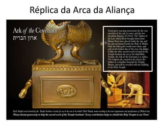 Réplica da Arca da Aliança
 